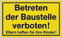 Hinweiszeichen Betreten der Baustelle verboten L250xB150mm gelb schwarz Ku.