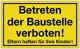 Hinweiszeichen Betreten der Baustelle verboten L250xB150mm gelb schwarz Ku.