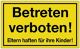 Hinweiszeichen Betreten verboten L300xB200mm gelb schwarz Ku.
